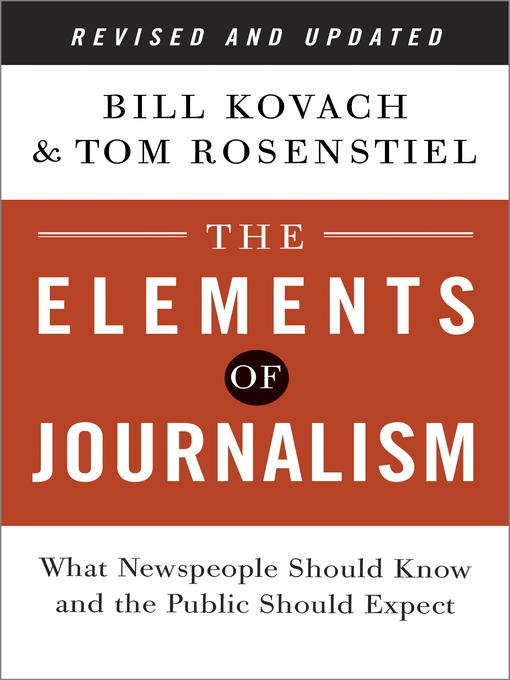 Title details for The Elements of Journalism by Bill Kovach - Available